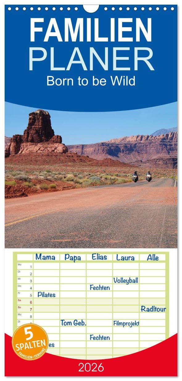 Familienplaner 2026 - Born to be Wild - Mit der Harley durch den Südwesten der USA mit 5 Spalten (Wandkalender, 21 cm x 45 cm), CALVENDO Leisure, Home & Garden