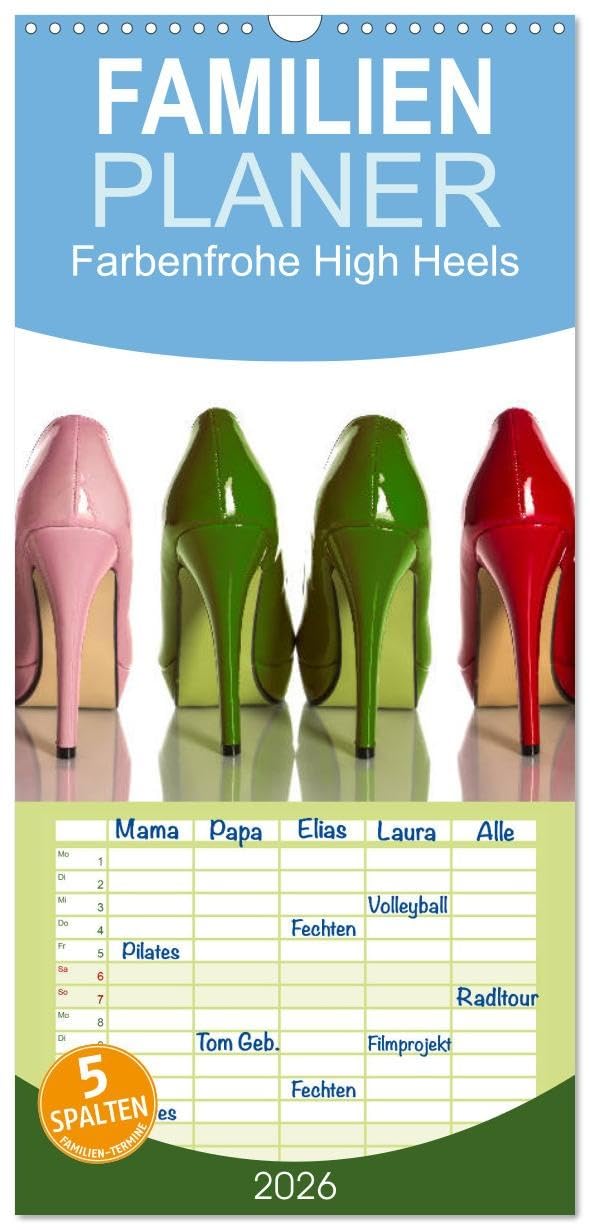 Familienplaner 2026 - Farbenfrohe High Heels mit 5 Spalten (Wandkalender, 21 cm x 45 cm), CALVENDO Social Sciences