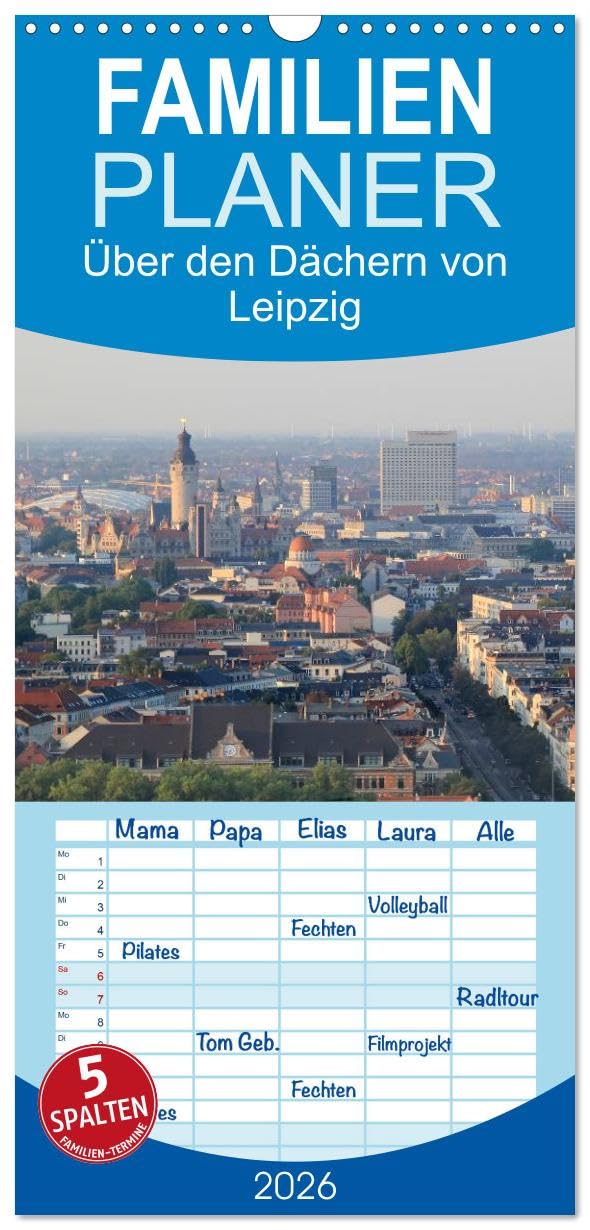 Familienplaner 2026 - Über den Dächern von Leipzig mit 5 Spalten (Wandkalender, 21 cm x 45 cm), CALVENDO Leisure, Home & Garden