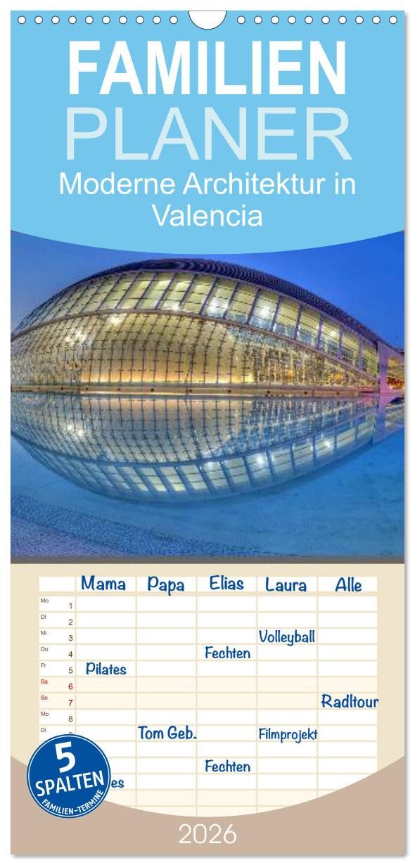 Familienplaner 2026 - Moderne Architektur in Valencia mit 5 Spalten (Wandkalender, 21 cm x 45 cm), CALVENDO Leisure, Home & Garden