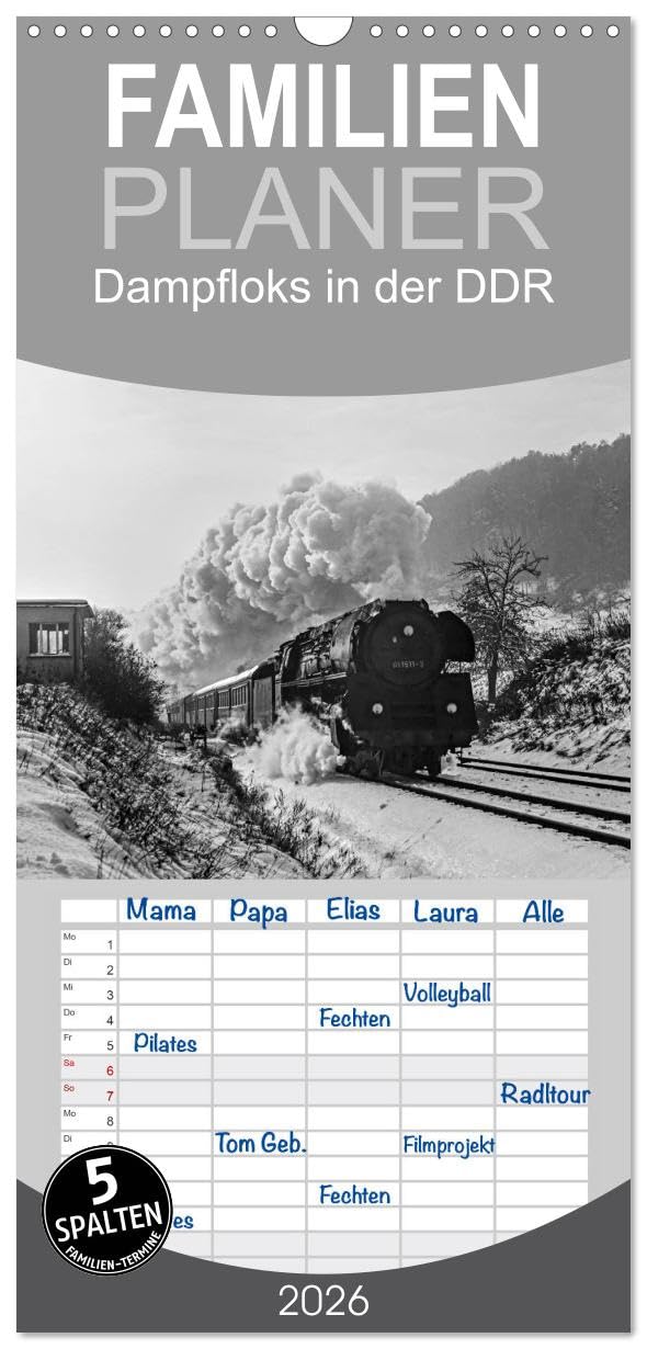 Familienplaner 2026 - Dampfloks in der DDR mit 5 Spalten (Wandkalender, 21 cm x 45 cm), CALVENDO Books