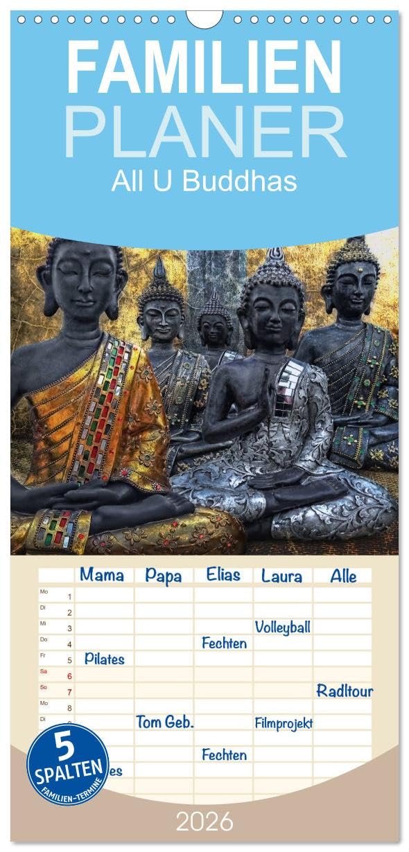 Familienplaner 2026 - All U Buddhas mit 5 Spalten (Wandkalender, 21 cm x 45 cm), CALVENDO Lifestyle