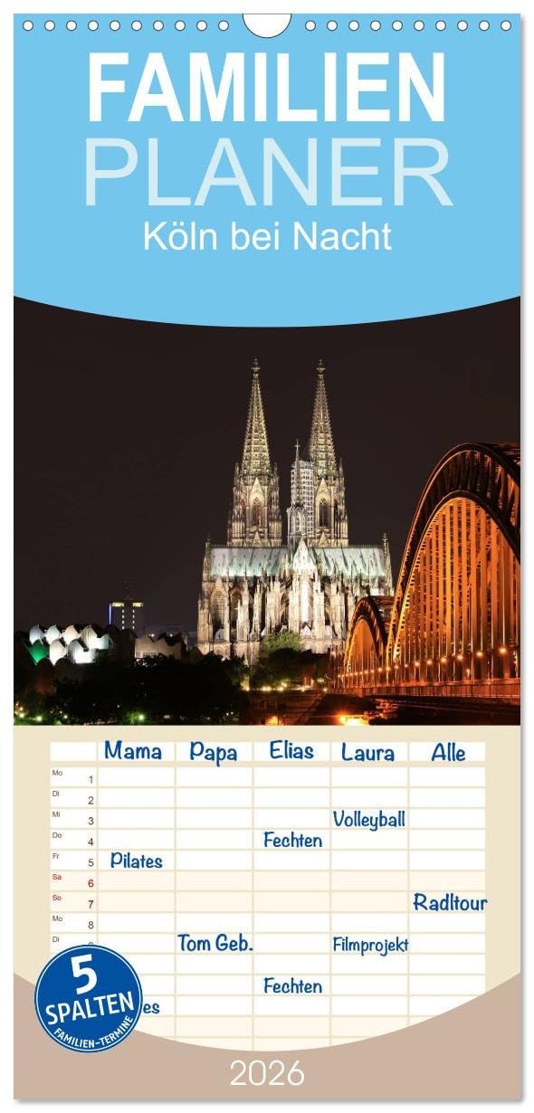 Familienplaner 2026 - Köln bei Nacht mit 5 Spalten (Wandkalender, 21 cm x 45 cm), CALVENDO Leisure, Home & Garden