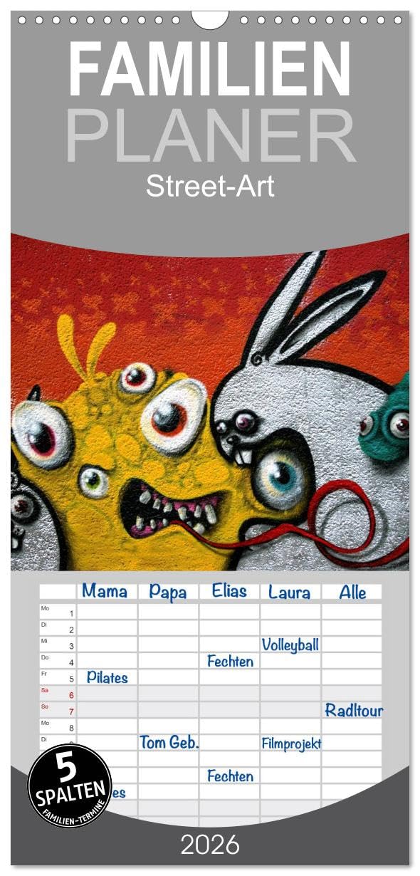 Familienplaner 2026 - Street-Art 2026 mit 5 Spalten (Wandkalender, 21 cm x 45 cm), CALVENDO Film, Art & Culture