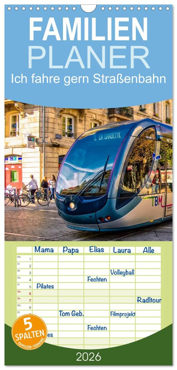 Familienplaner 2026 - Ich fahre gern Straßenbahn mit 5 Spalten (Wandkalender, 21 cm x 45 cm), CALVENDO Living & Furnishing