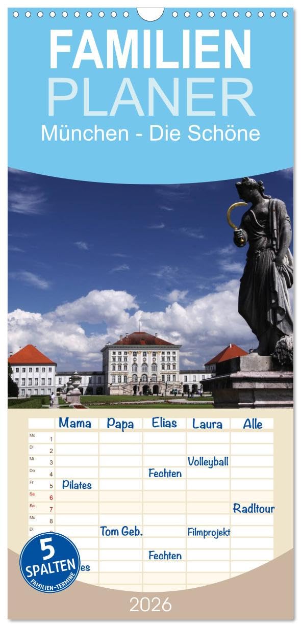 Familienplaner 2026 - München - Die Schöne mit 5 Spalten (Wandkalender, 21 cm x 45 cm), CALVENDO Film, Art & Culture