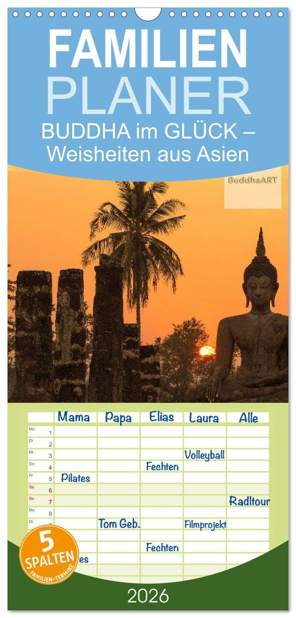 Familienplaner 2026 - BUDDHA im GLÜCK – Weisheiten aus Asien mit 5 Spalten (Wandkalender, 21 cm x 45 cm), CALVENDO Calendars