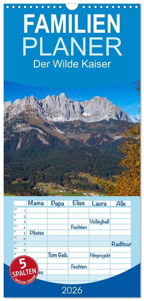 Familienplaner 2026 - Der Wilde Kaiser, das Kletterparadies bei Kitzbühel mit 5 Spalten (Wandkalender, 21 cm x 45 cm), CALVENDO Calendars