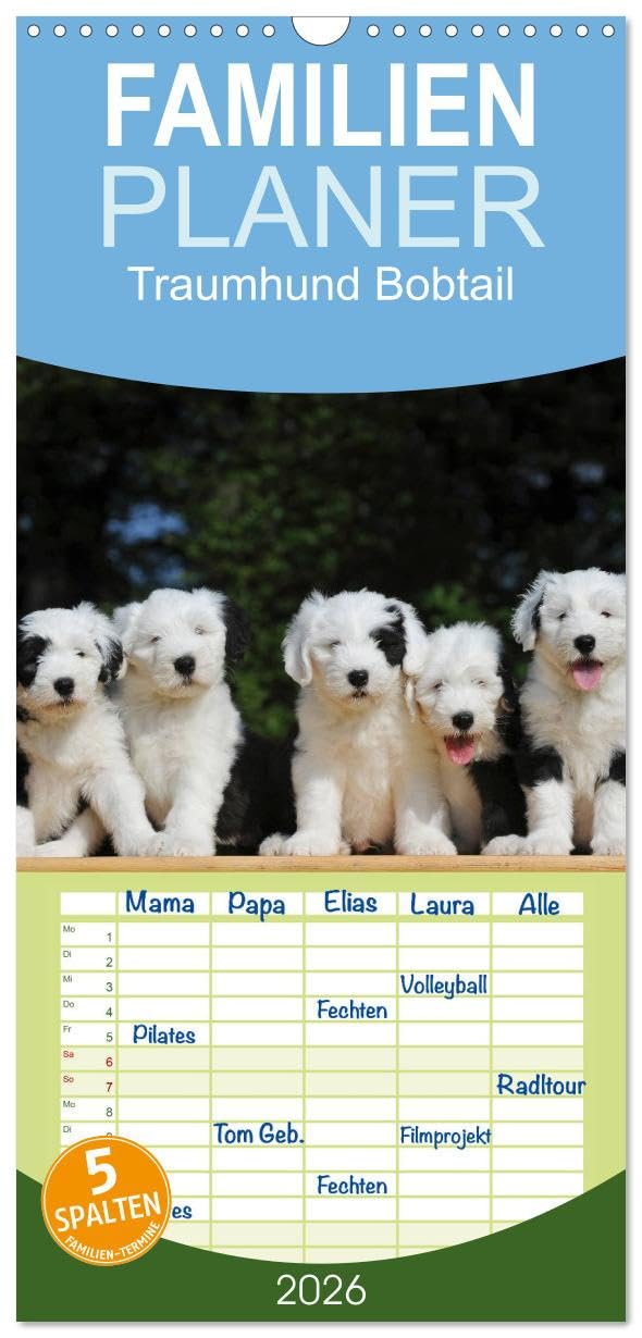 Familienplaner 2026 - Traumhund Bobtail mit 5 Spalten (Wandkalender, 21 cm x 45 cm), CALVENDO Natural Sciences