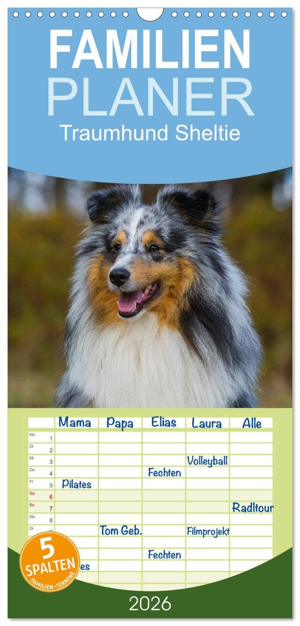Familienplaner 2026 - Traumhund Sheltie mit 5 Spalten (Wandkalender, 21 cm x 45 cm), CALVENDO Natural Sciences
