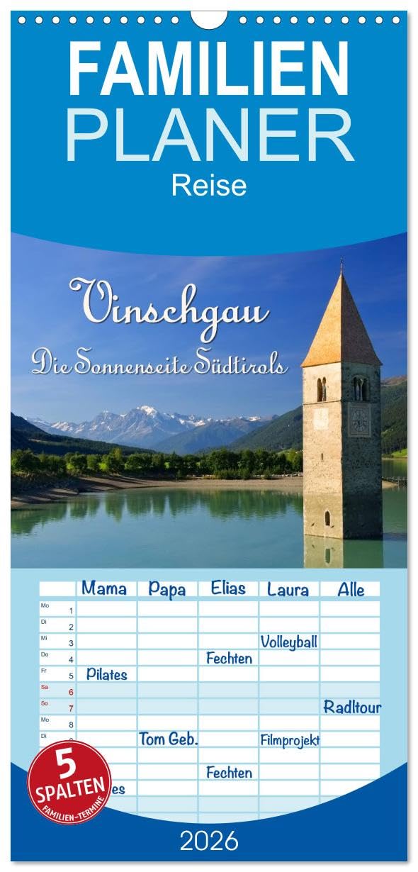 Familienplaner 2026 - Vinschgau - Die Sonnenseite Südtirols mit 5 Spalten (Wandkalender, 21 cm x 45 cm), CALVENDO Leisure, Home & Garden