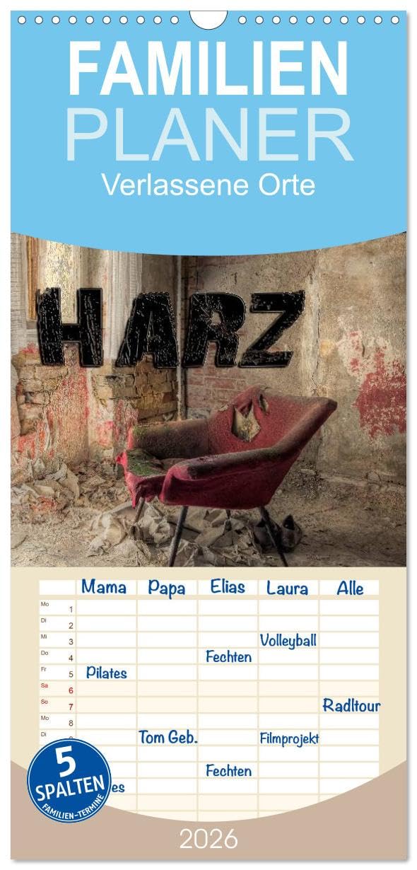 Familienplaner 2026 - Verlassene Orte im Harz mit 5 Spalten (Wandkalender, 21 cm x 45 cm), CALVENDO Leisure, Home & Garden