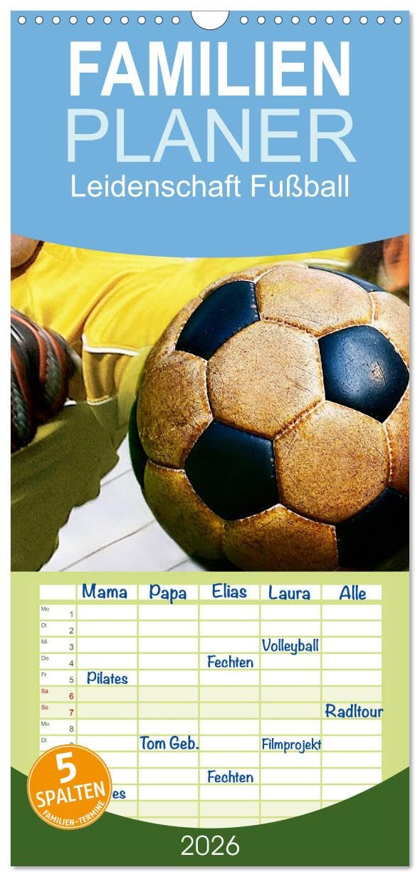 Familienplaner 2026 - Leidenschaft Fußball mit 5 Spalten (Wandkalender, 21 cm x 45 cm), CALVENDO Film, Art & Culture