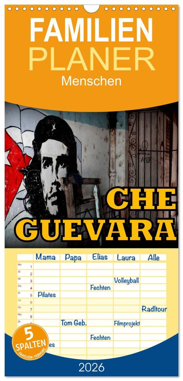 Familienplaner 2026 - CHE GUEVARA mit 5 Spalten (Wandkalender, 21 cm x 45 cm), CALVENDO Politics & History