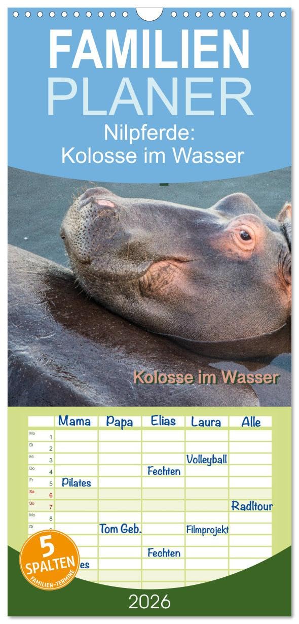 Familienplaner 2026 - Nilpferde, Kolosse im Wasser mit 5 Spalten (Wandkalender, 21 cm x 45 cm), CALVENDO Natural Sciences