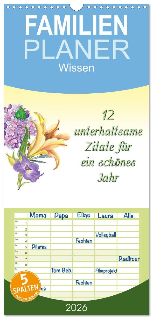 Familienplaner 2026-12 unterhaltsame Zitate für ein schönes Jahr mit 5 Spalten (Wandkalender, 21 cm x 45 cm), CALVENDO Film, Art & Culture