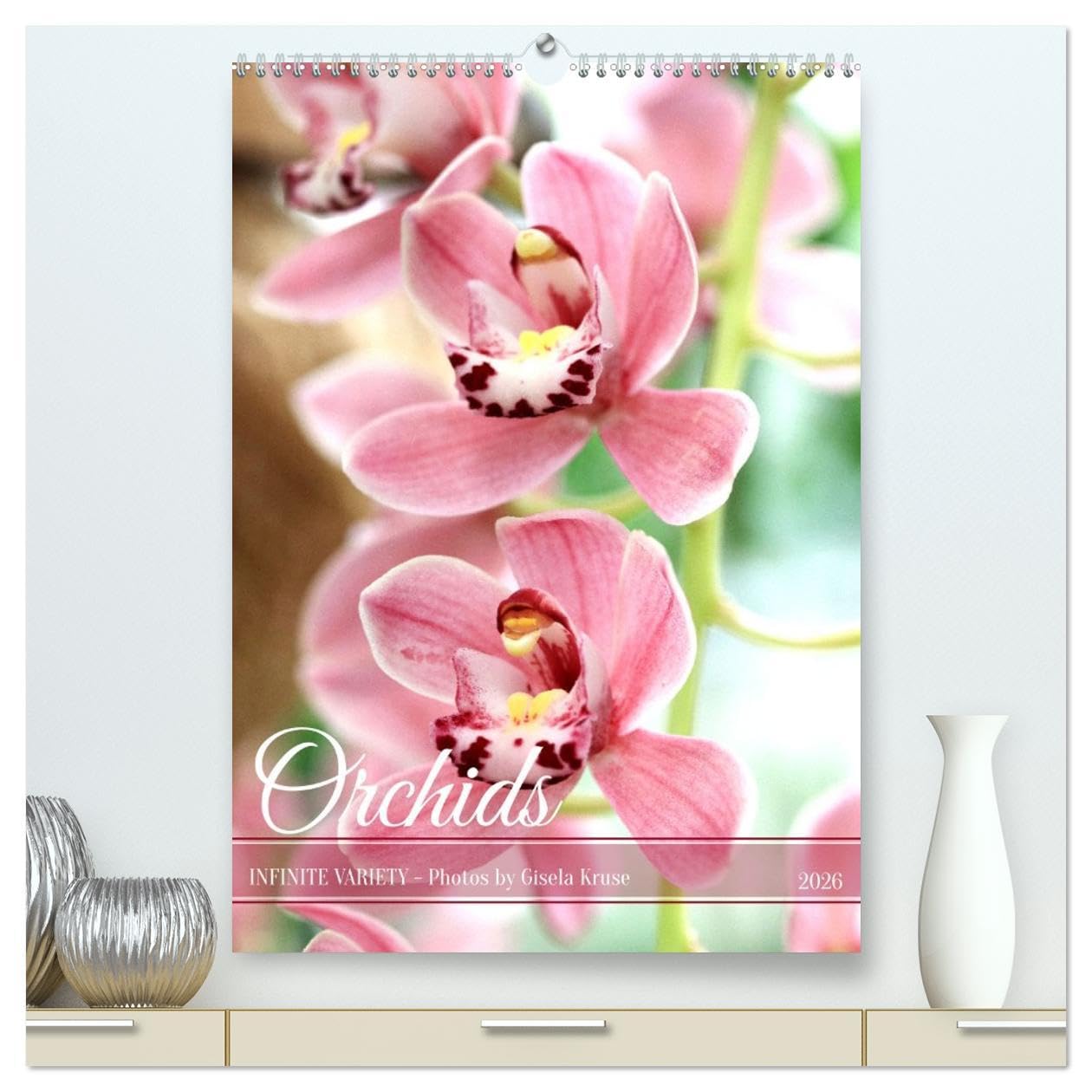 Orchids - Infinite Variety (High Quality Premium Wall Calendar 2026 DIN A2 portrait),CALVENDO 12 Month Wall Calendar: Diverse orchid flowers in expressive photographs Leisure, Home & Garden
