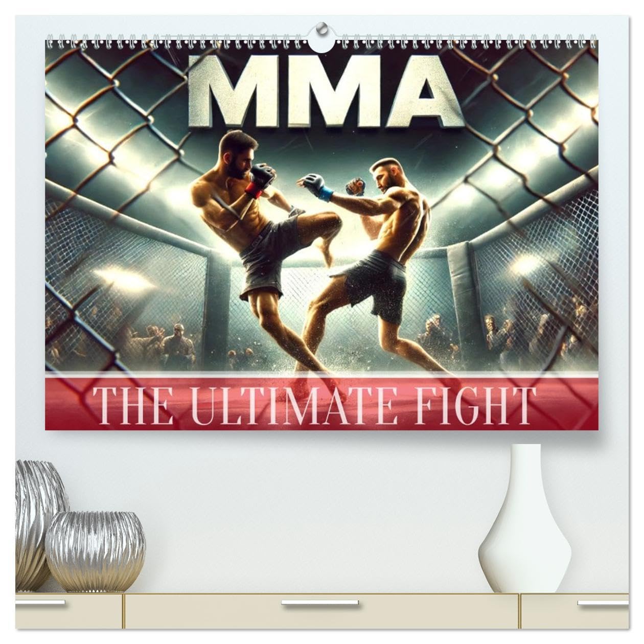 MMA UK - The ultimate fight (High Quality Premium Wall Calendar 2026 DIN A2 landscape),CALVENDO 12 Month Wall Calendar: Experience the power and intensity of MMA Leisure & Fun