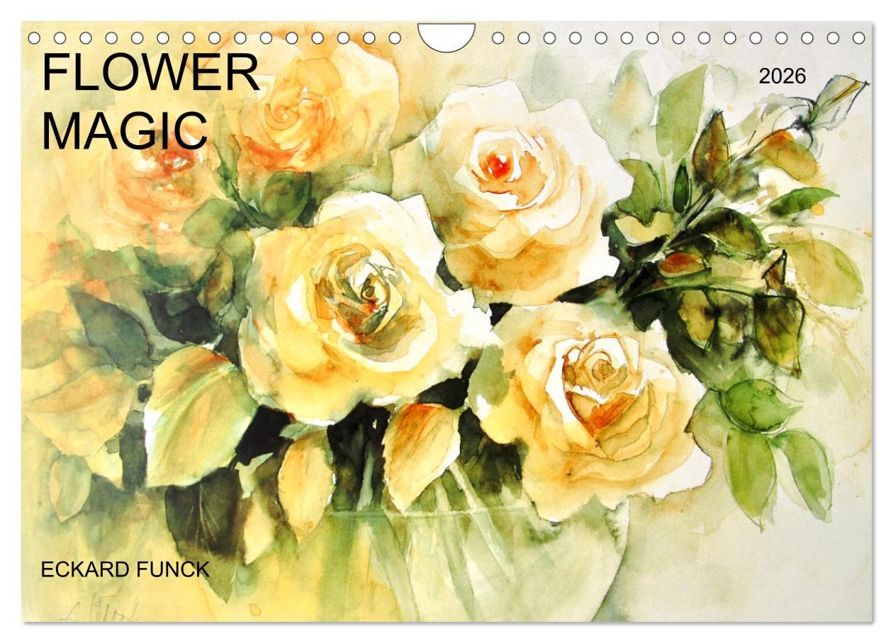 FLOWER MAGIC (Wall Calendar 2026 DIN A4 landscape), CALVENDO 12 Month Wall Calendar: Flower dreams painted in watercolor, without preliminary drawing Film, Art & Culture