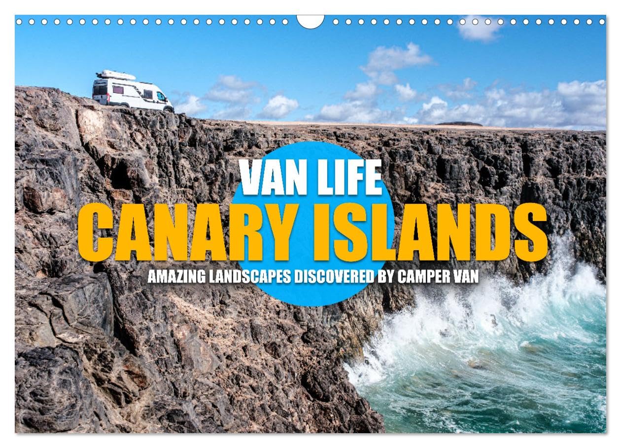 CANARY ISLANDS by CAMPER VAN (Wall Calendar 2026 DIN A3 landscape), CALVENDO 12 Month Wall Calendar: The breathtaking landscapes of the Canary Islands discovered by camper van Leisure, Home & Garden