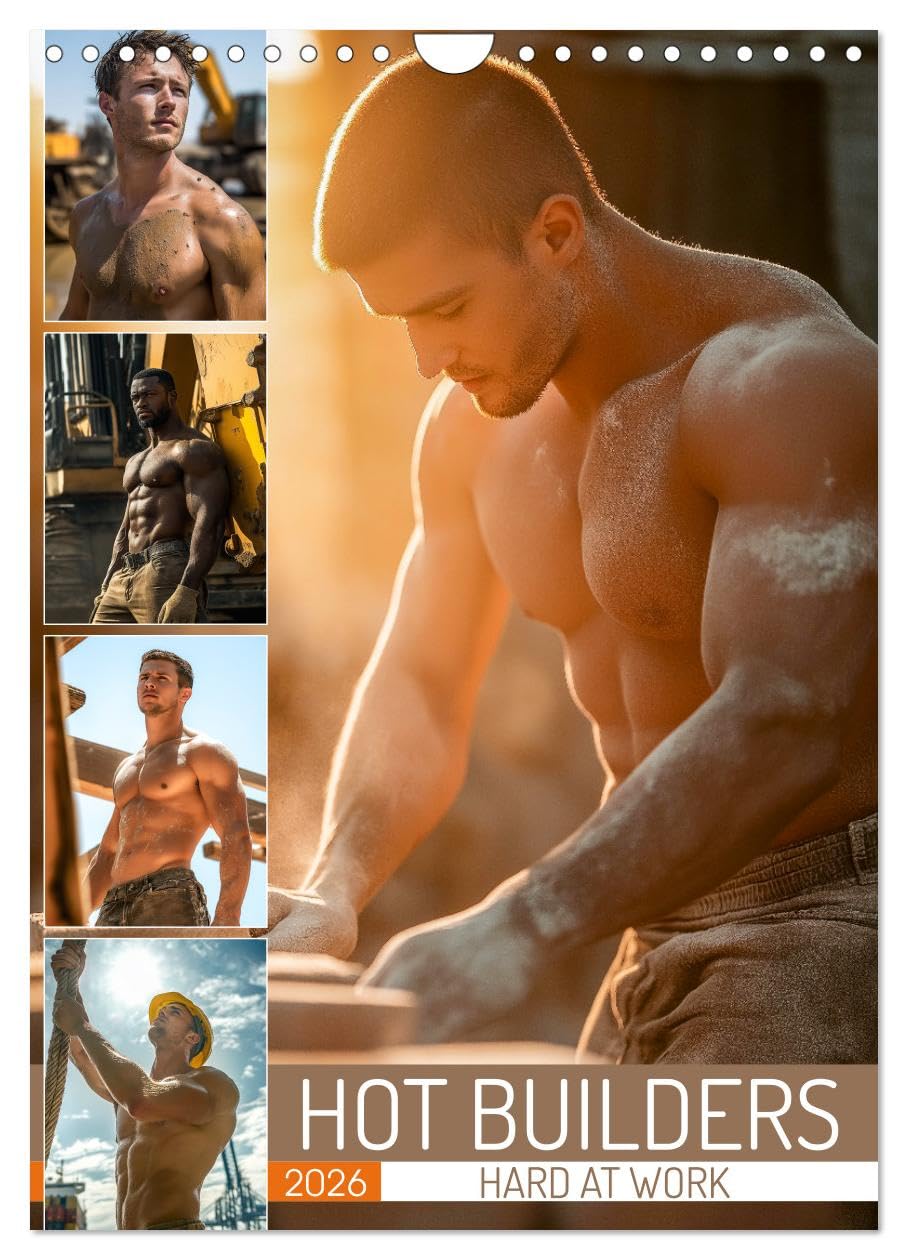 Hot Builders - Hard at Work (Wall Calendar 2026 DIN A4 portrait), CALVENDO 12 Month Wall Calendar: Muscular builders showcase their strength and ... and sensuality for fans of fit male physiques Social Sciences