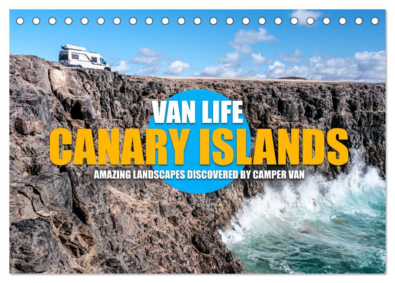 CANARY ISLANDS by CAMPER VAN (Desk Calendar 2026 DIN A5 landscape), CALVENDO 12 Month DeskCalendar: The breathtaking landscapes of the Canary Islands discovered by camper van Leisure, Home & Garden