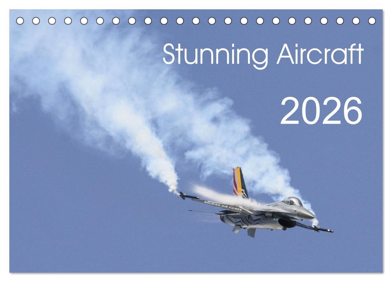 Stunning Aircraft (Desk Calendar 2026 DIN A5 landscape), CALVENDO 12 Month DeskCalendar: Aircraft pictures from airshows Books