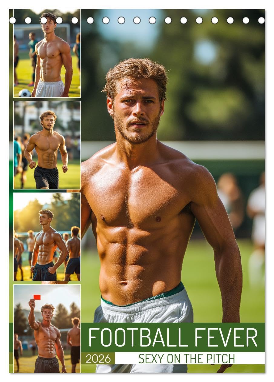 Football Fever - Sexy on the Pitch (Desk Calendar 2026 DIN A5 portrait), CALVENDO 12 Month DeskCalendar: Discover athletic footballers in action, ... sport and sensuality for every football fan LGBTQ+