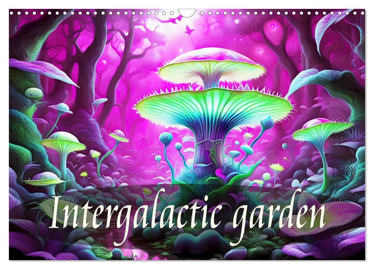 Intergalactic garden (Wall Calendar 2026 DIN A3 landscape), CALVENDO 12 Month Wall Calendar: A journey through the secrets of the plant universe. Film, Art & Culture