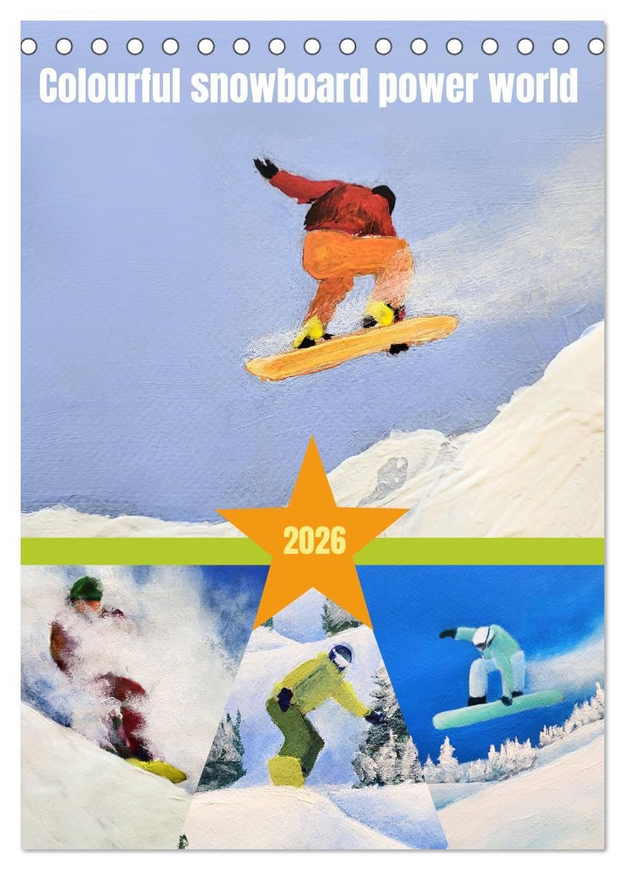 Colourful snowboard power world (Desk Calendar 2026 DIN A5 portrait), CALVENDO 12 Month DeskCalendar: Painted pictures of snowboarding. Leisure & Fun