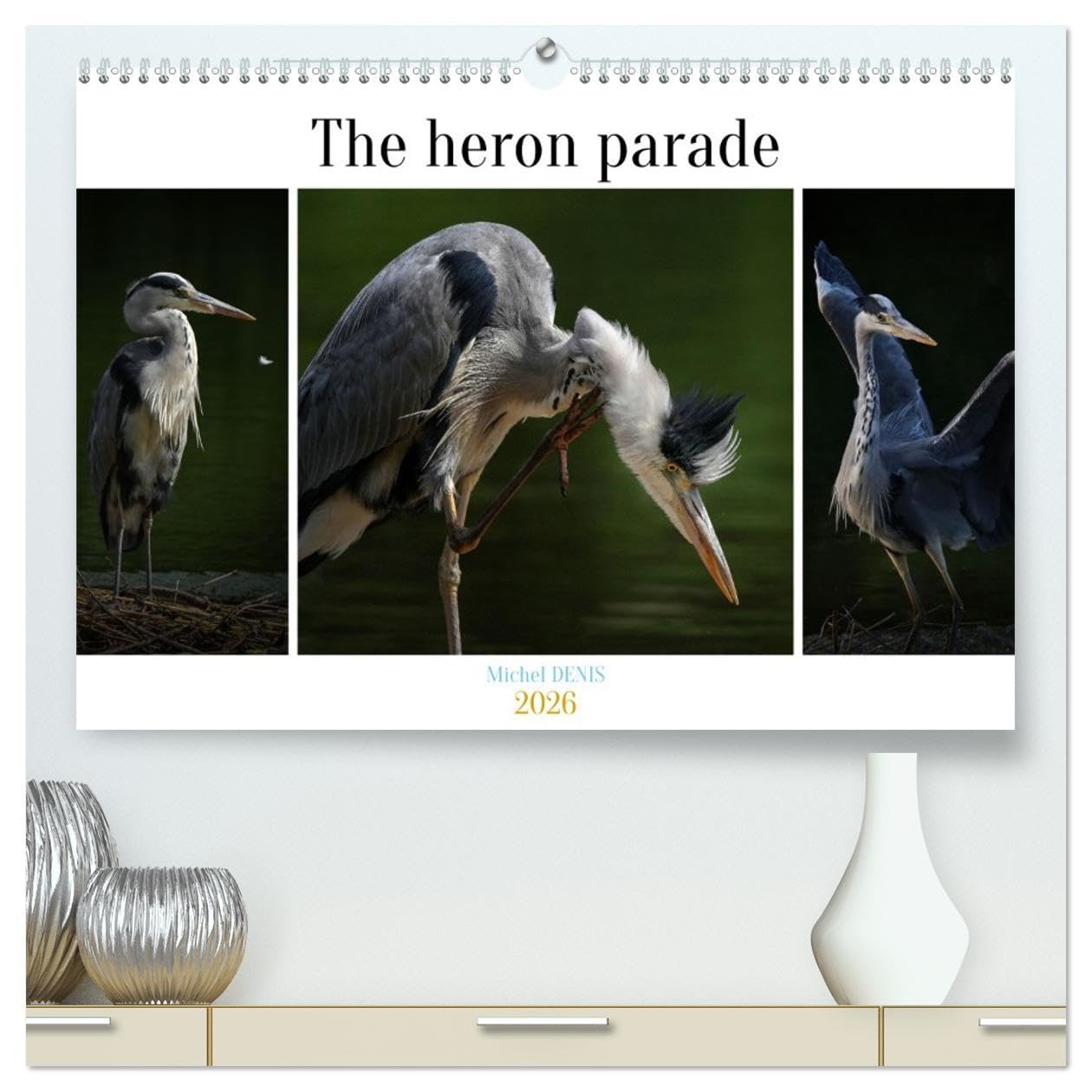 The heron parade (High Quality Premium Wall Calendar 2026 DIN A2 landscape),CALVENDO 12 Month Wall Calendar: Various pictures of a heron in a pond Business & Technology
