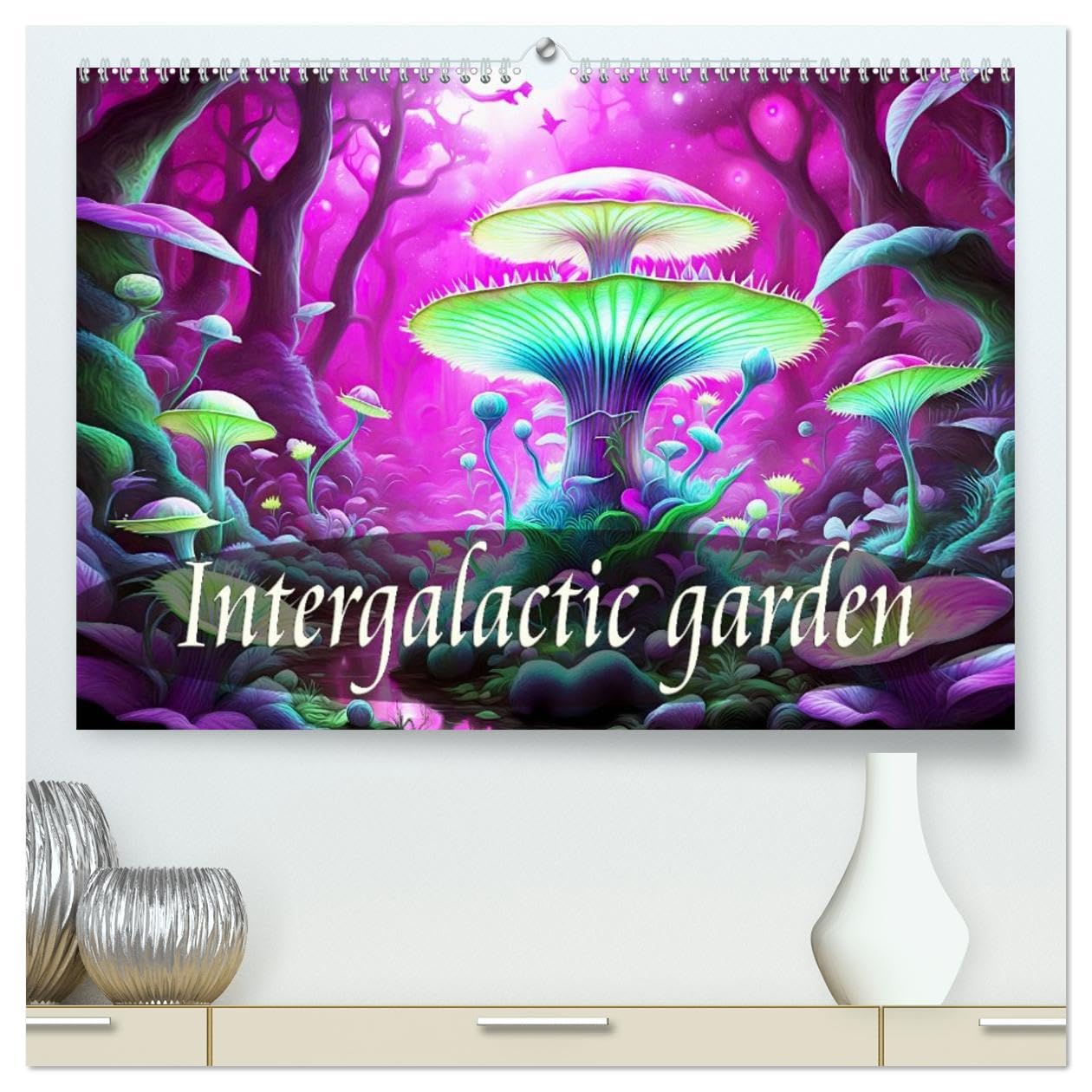 Intergalactic garden (High Quality Premium Wall Calendar 2026 DIN A2 landscape),CALVENDO 12 Month Wall Calendar: A journey through the secrets of the plant universe. Film, Art & Culture