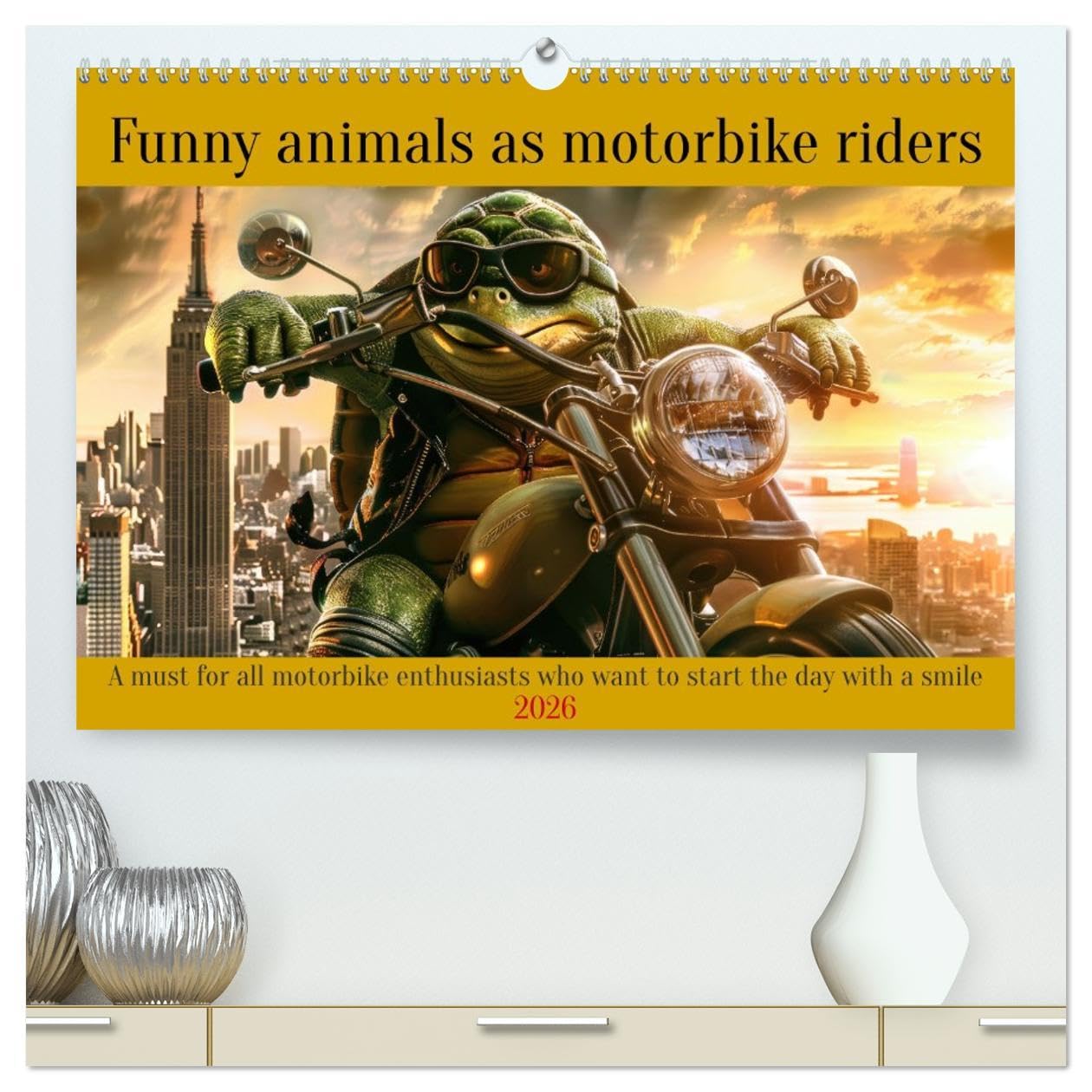 Funny animals as motorbike riders (High Quality Premium Wall Calendar 2026 DIN A2 landscape),CALVENDO 12 Month Wall Calendar: A must for all motorbike ... who want to start the day with a smile Business, Finance & Career