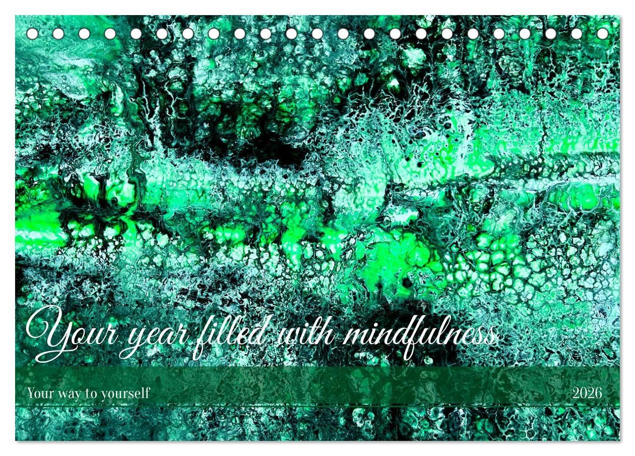 Your year filled with mindfulness (Desk Calendar 2026 DIN A5 landscape), CALVENDO 12 Month DeskCalendar: Your year filled with mindfulness offers a ... moments to help you stay present and mindful. Calendars