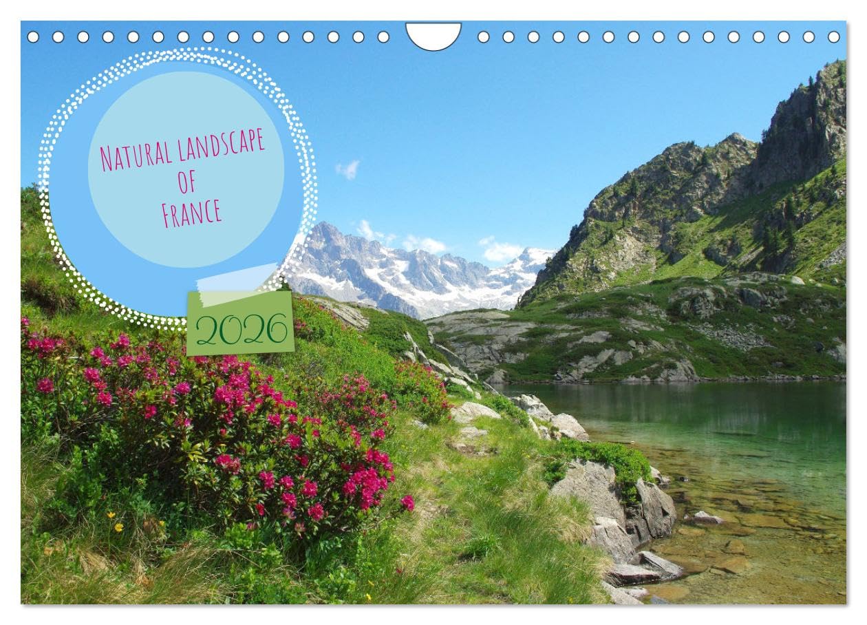 Natural landscape of France (Wall Calendar 2026 DIN A4 landscape), CALVENDO 12 Month Wall Calendar: Discover the breathtaking beauty of the French ... offers a unique and memorable experience. Film, Art & Culture