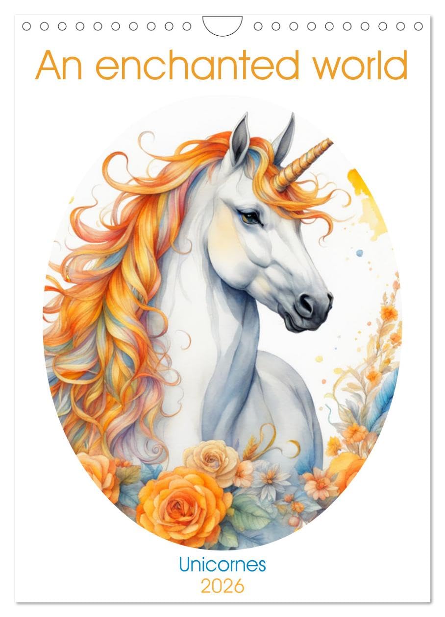 An enchanted world (Wall Calendar 2026 DIN A4 portrait), CALVENDO 12 Month Wall Calendar: Each month, let yourself be carried away by the beauty and enchantment of these legendary creatures. Natural Sciences