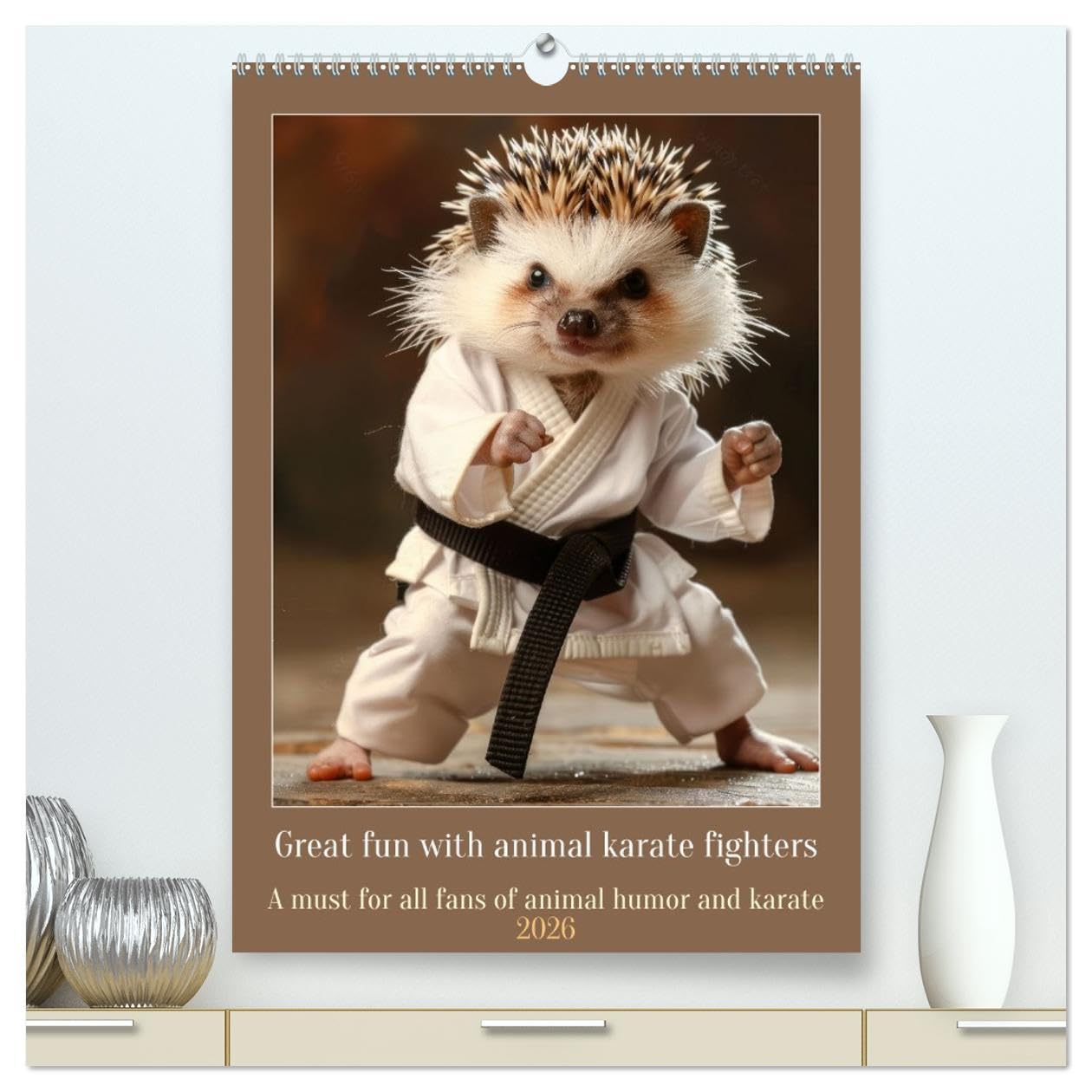Great fun with animal karate fighters (High Quality Premium Wall Calendar 2026 DIN A2 portrait),CALVENDO 12 Month Wall Calendar: A must for all fans of animal humor and karate Film, Art & Culture