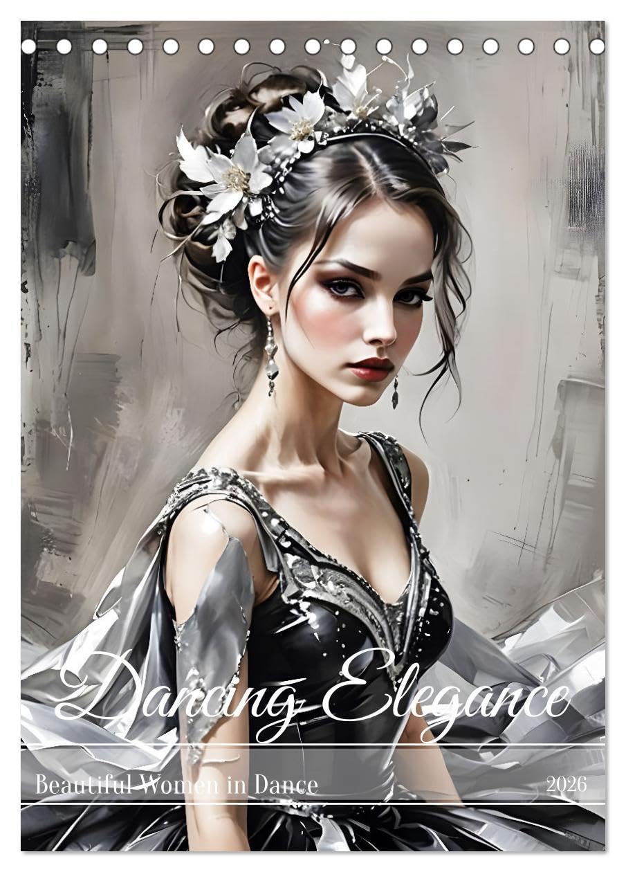 Dancing Elegance (Desk Calendar 2026 DIN A5 portrait), CALVENDO 12 Month DeskCalendar: Discover the grace and beauty of women in artful dance positions that come to life every month. Social Sciences