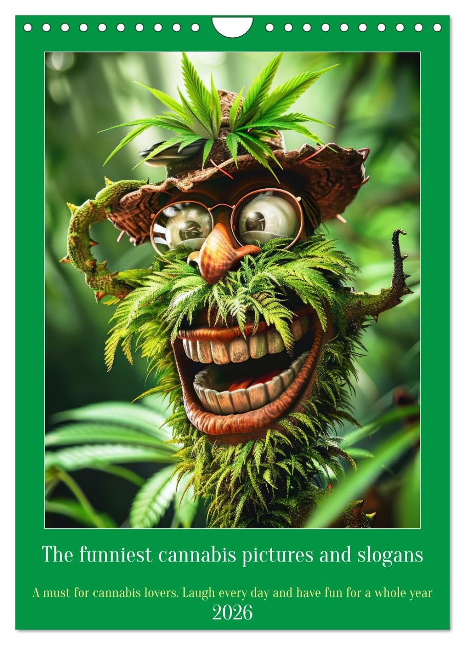 The funniest cannabis pictures and slogans (Wall Calendar 2026 DIN A4 portrait), CALVENDO 12 Month Wall Calendar: A must have for cannabis lovers Leisure, Home & Garden