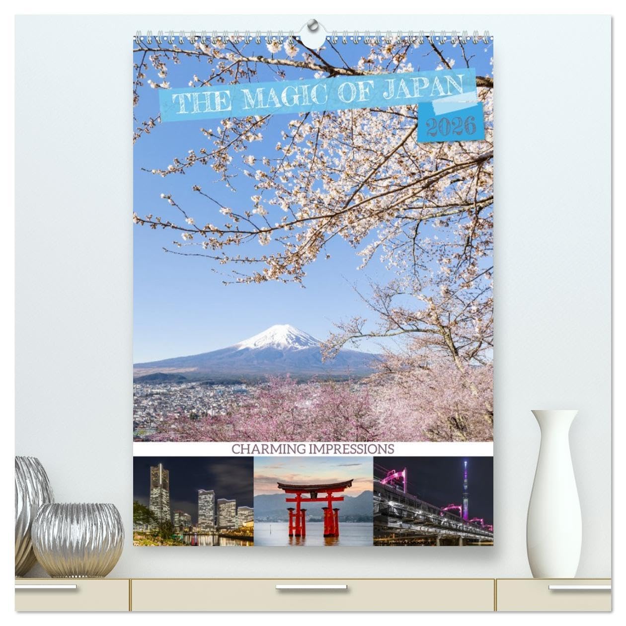 THE MAGIC OF JAPAN Charming impressions (High Quality Premium Wall Calendar 2026 DIN A2 portrait),CALVENDO 12 Month Wall Calendar: Between tradition and modernity Leisure, Home & Garden