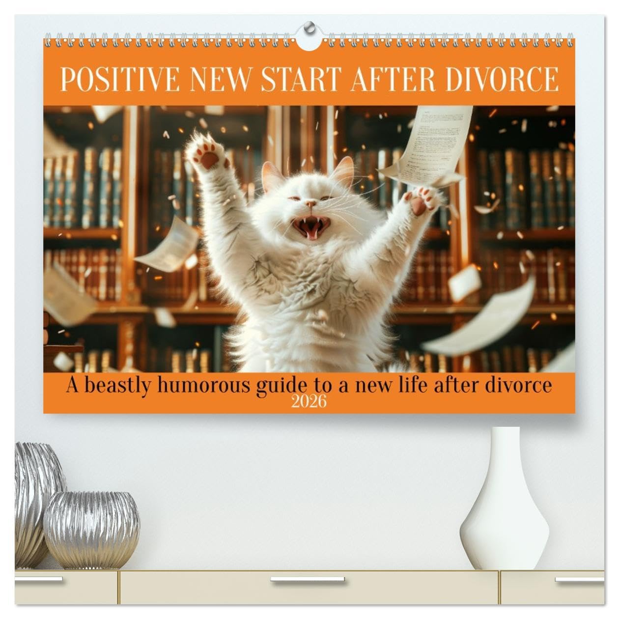 Positive new start after divorce (High Quality Premium Wall Calendar 2026 DIN A2 landscape),CALVENDO 12 Month Wall Calendar: A beastly humorous guide to a new life after divorce Social Sciences