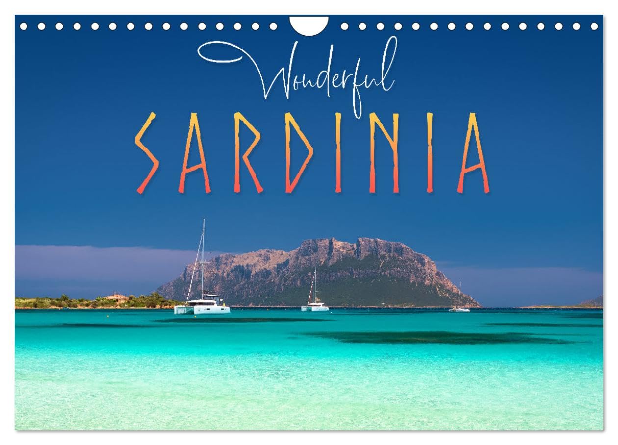 Wonderful Sardinia (Wall Calendar 2026 DIN A4 landscape), CALVENDO 12 Month Wall Calendar: A journey to Sardinia, the pearl of the Mediterranean. Leisure, Home & Garden