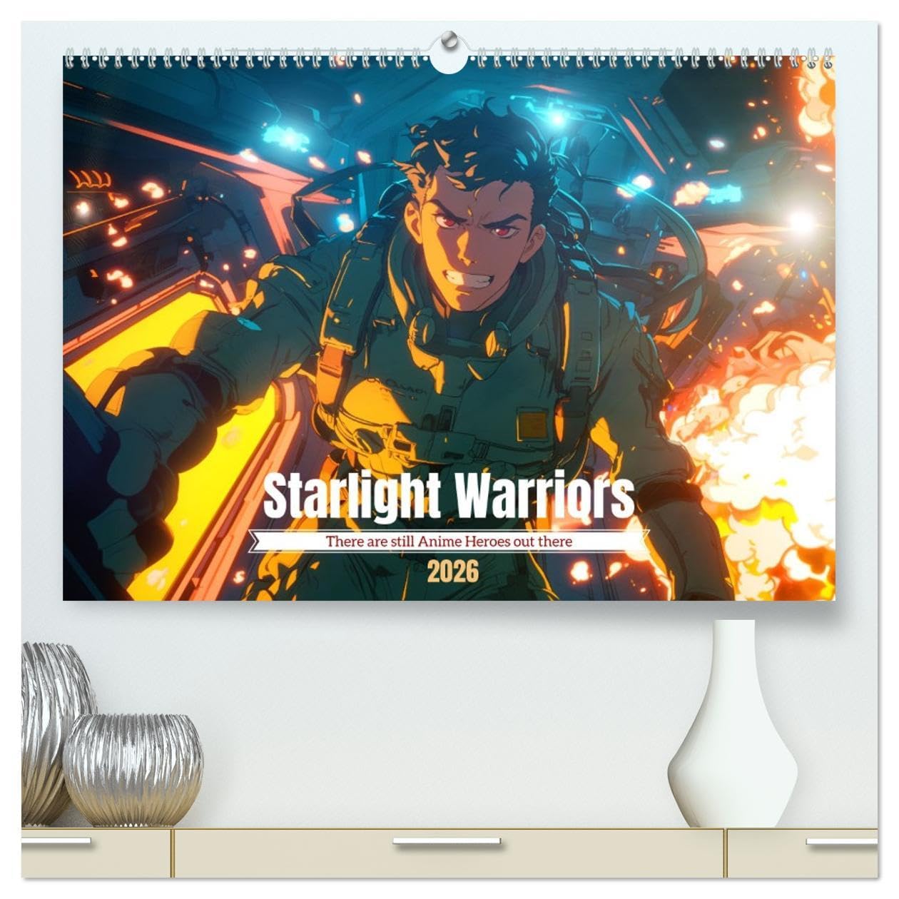 Starlight Warriors (High Quality Premium Wall Calendar 2026 DIN A2 landscape),CALVENDO 12 Month Wall Calendar: There are still fighters for justice among the stars Manga