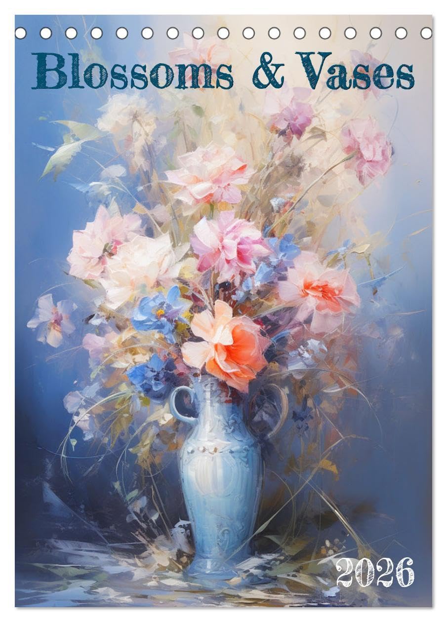 Blossoms & Vases (Desk Calendar 2026 DIN A5 portrait), CALVENDO 12 Month DeskCalendar: Discover the grace of nature's blooms and charming paintings of flowers in vases. Leisure, Home & Garden