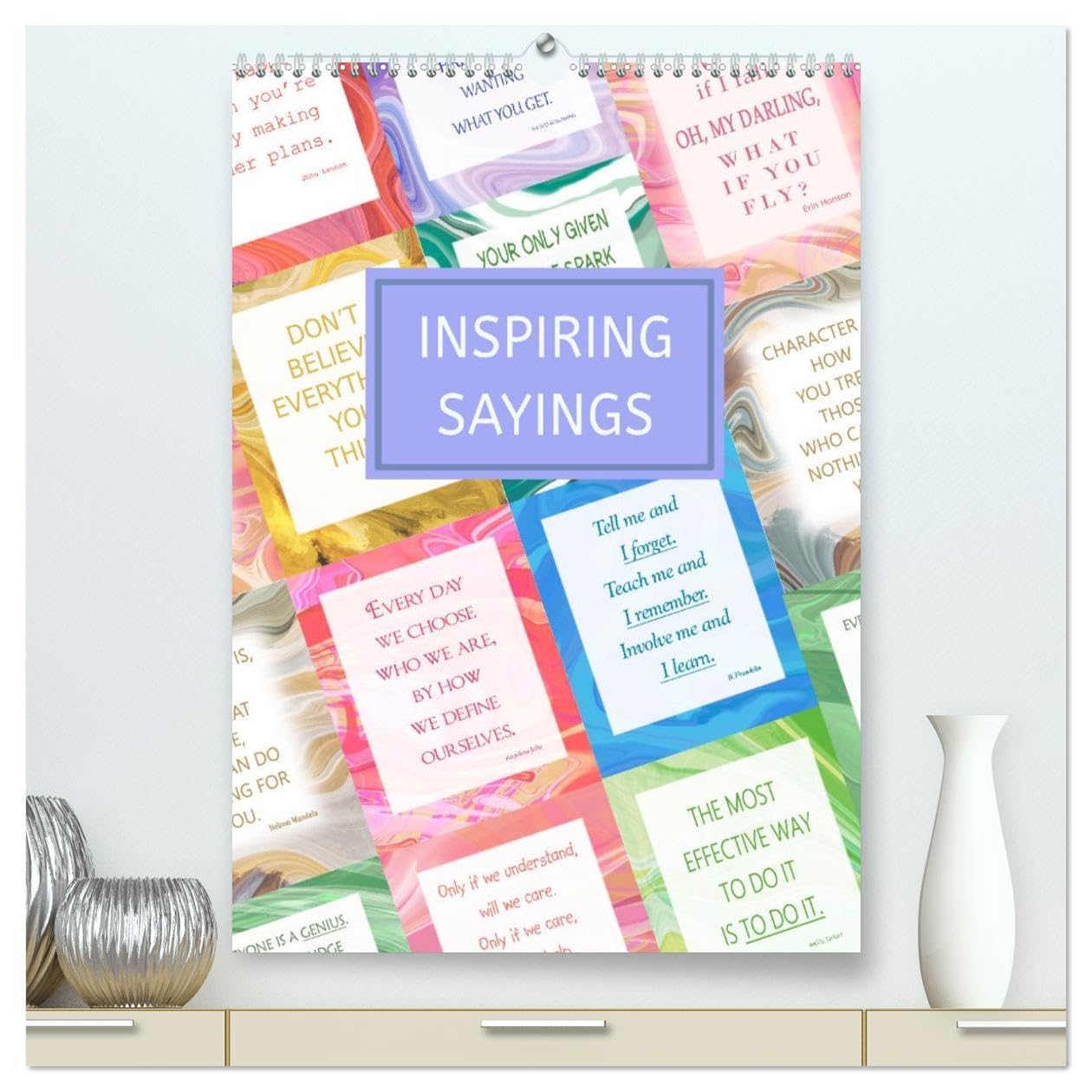 Inspiring sayings (High Quality Premium Wall Calendar 2026 DIN A2 portrait),CALVENDO 12 Month Wall Calendar: Wise sayings from famous people. Leisure, Home & Garden