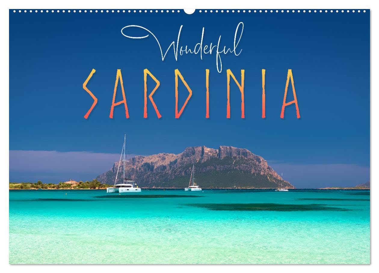 Wonderful Sardinia (Wall Calendar 2026 DIN A2 landscape), CALVENDO 12 Month Wall Calendar: A journey to Sardinia, the pearl of the Mediterranean. Leisure, Home & Garden