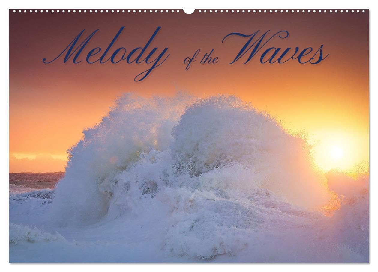 Melody of the waves (Wall Calendar 2026 DIN A2 landscape), CALVENDO 12 Month Wall Calendar: Captivating sea waves at sunrise Leisure, Home & Garden
