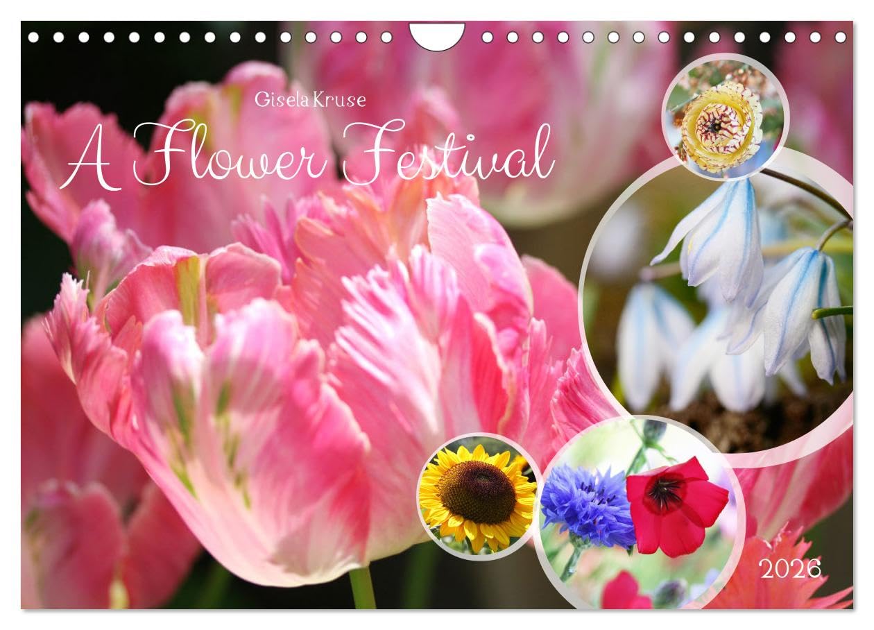 A Flower Festival (Wall Calendar 2026 DIN A4 landscape), CALVENDO 12 Month Wall Calendar: The flowering season is always a feast for the senses Business & Technology