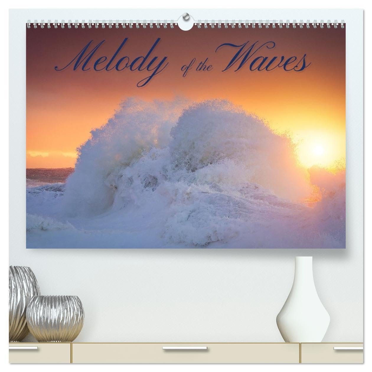 Melody of the waves (High Quality Premium Wall Calendar 2026 DIN A2 landscape),CALVENDO 12 Month Wall Calendar: Captivating sea waves at sunrise Leisure, Home & Garden