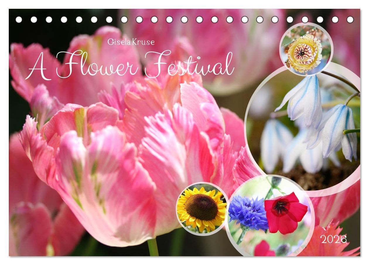 A Flower Festival (Desk Calendar 2026 DIN A5 landscape), CALVENDO 12 Month DeskCalendar: The flowering season is always a feast for the senses Business & Technology